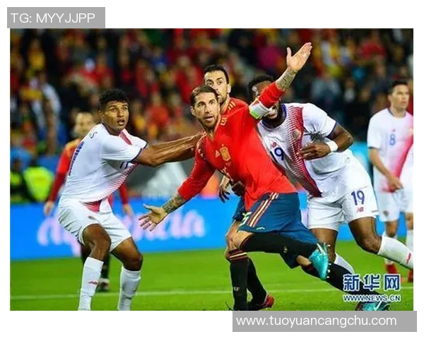 西班牙与哥斯达黎加精彩对决视频回顾及赛后分析